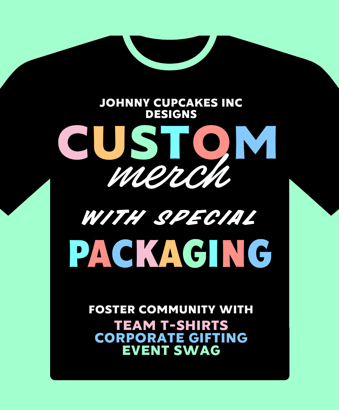 Johnny Cupcakes Custom Collaboration T-Shirts w/ Custom Packaging + Assembly