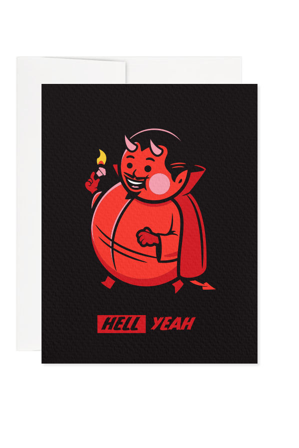 Hell Yeah Big Kid Greeting Card