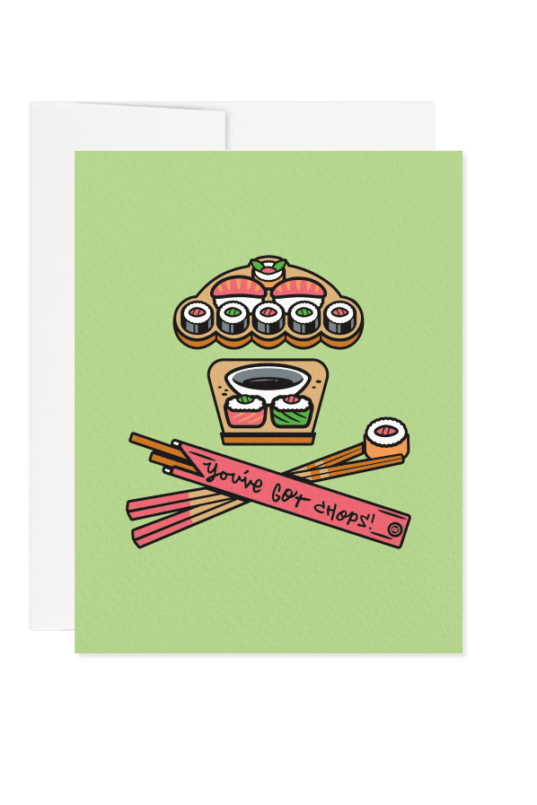 Sushi- You've Got Chops Greeting Card