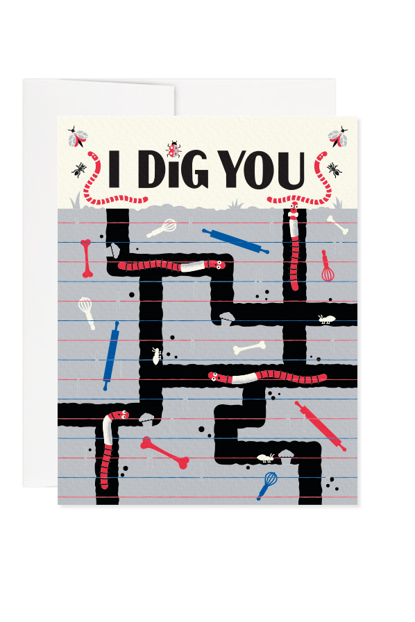 I Dig You Greeting Card