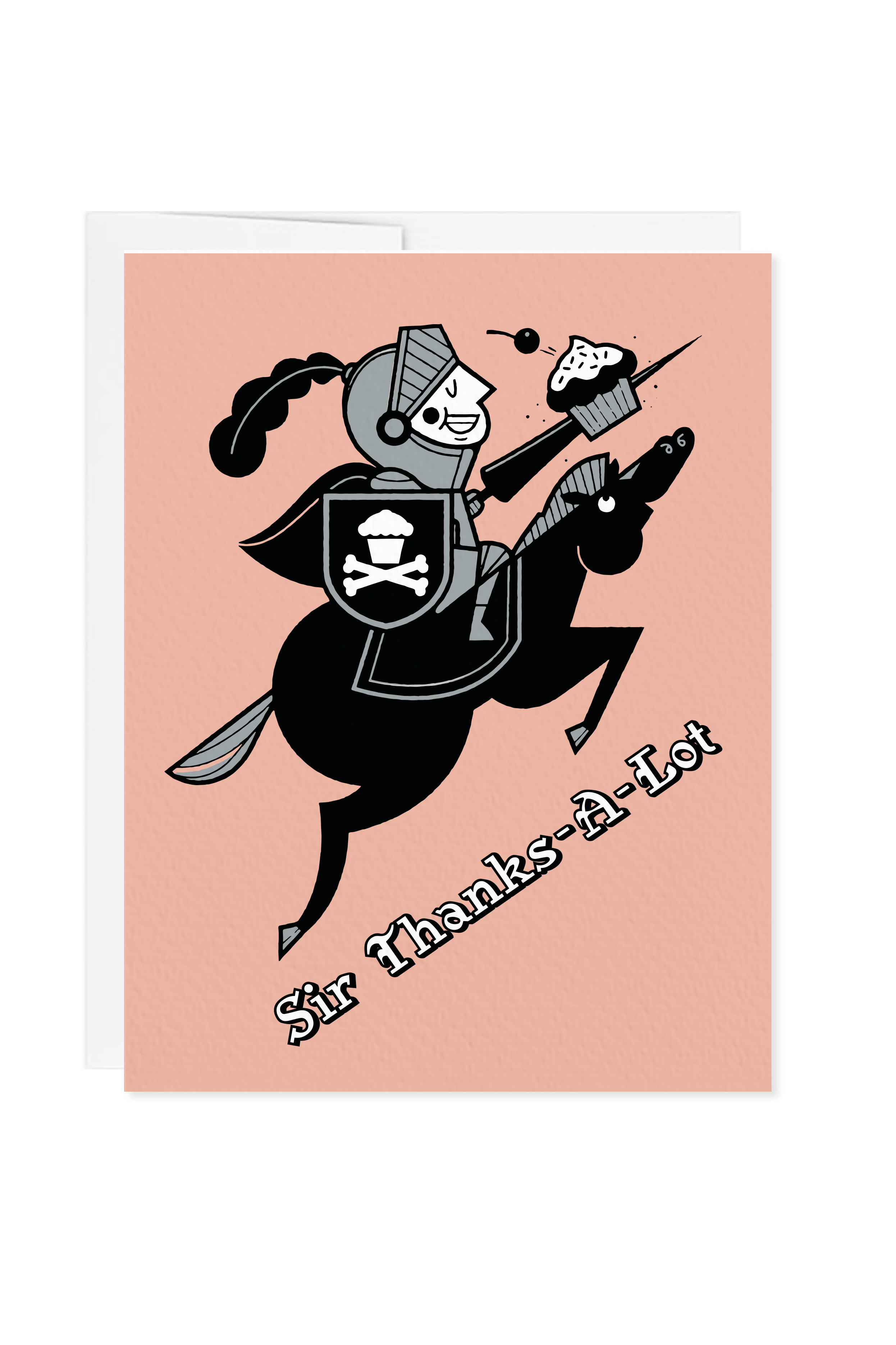 Sir Thanks-A-Lot Greeting Card