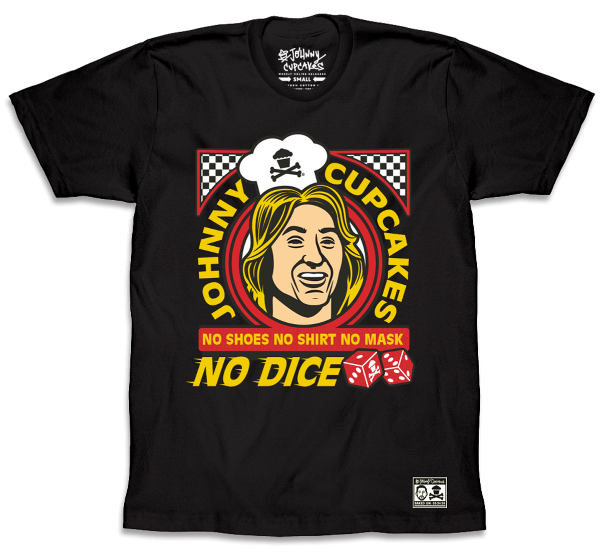 $10 Sale Tee - Fast Times No Dice (Cake Dealer Exclusive)