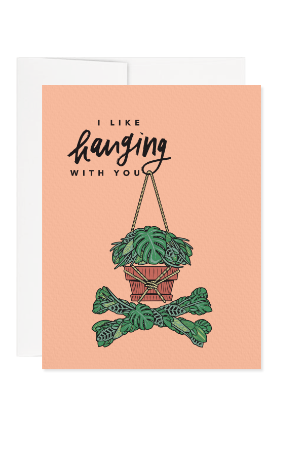 Hanging with You Greeting Card