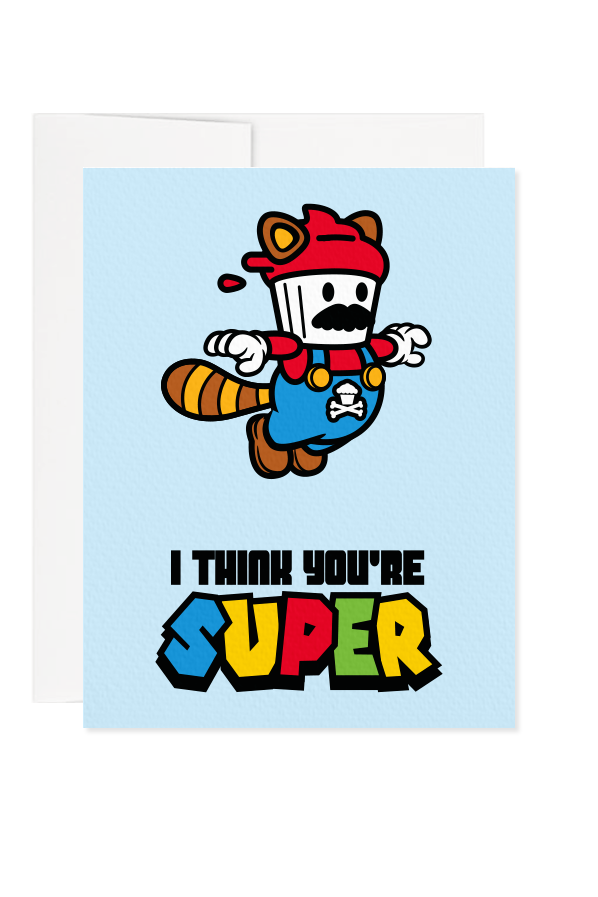 I Think You're Super Greeting Card